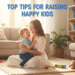 Top Tips for Raising Happy Kids a39ad5a1 fedd 4da6 a244 35c13bade660